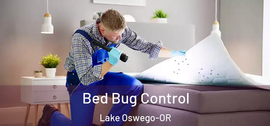 Bed Bug Control Lake Oswego-OR
