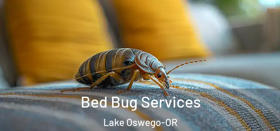Bed Bug Services Lake Oswego-OR