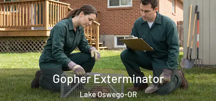 Gopher Exterminator Lake Oswego-OR