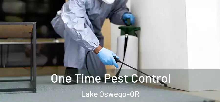 One Time Pest Control Lake Oswego-OR