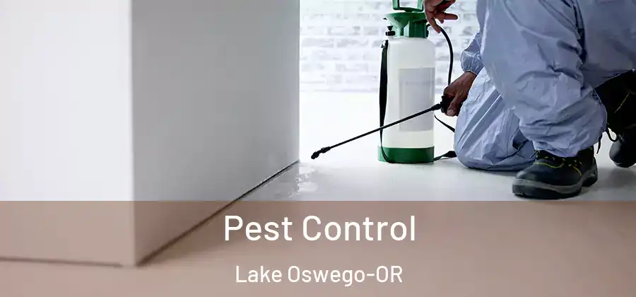  Pest Control Lake Oswego-OR