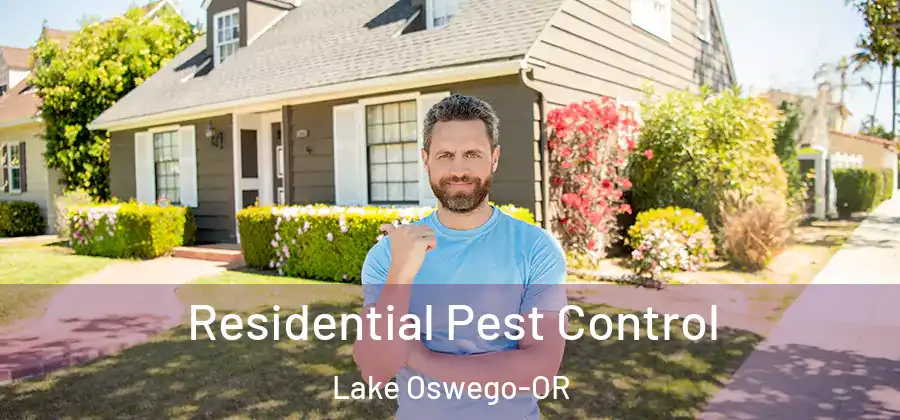 Residential Pest Control Lake Oswego-OR