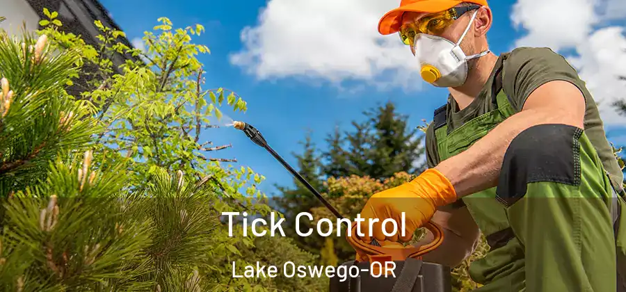 Tick Control Lake Oswego-OR