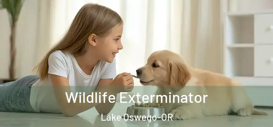  Wildlife Exterminator Lake Oswego-OR